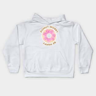 Donut Worry Be Happy Kids Hoodie